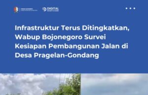 Infrastruktur Terus Ditingkatkan, Wabup Bojonegoro Survei Kesiapan Pembangunan Jalan di Desa Pragelan-Gondang