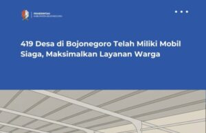 419 Desa di Bojonegoro Telah Miliki Mobil Siaga, Maksimalkan Layanan Warga