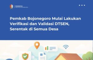 Pemkab Bojonegoro Mulai Lakukan Verifikasi dan Validasi DTSEN, Serentak di Semua Desa